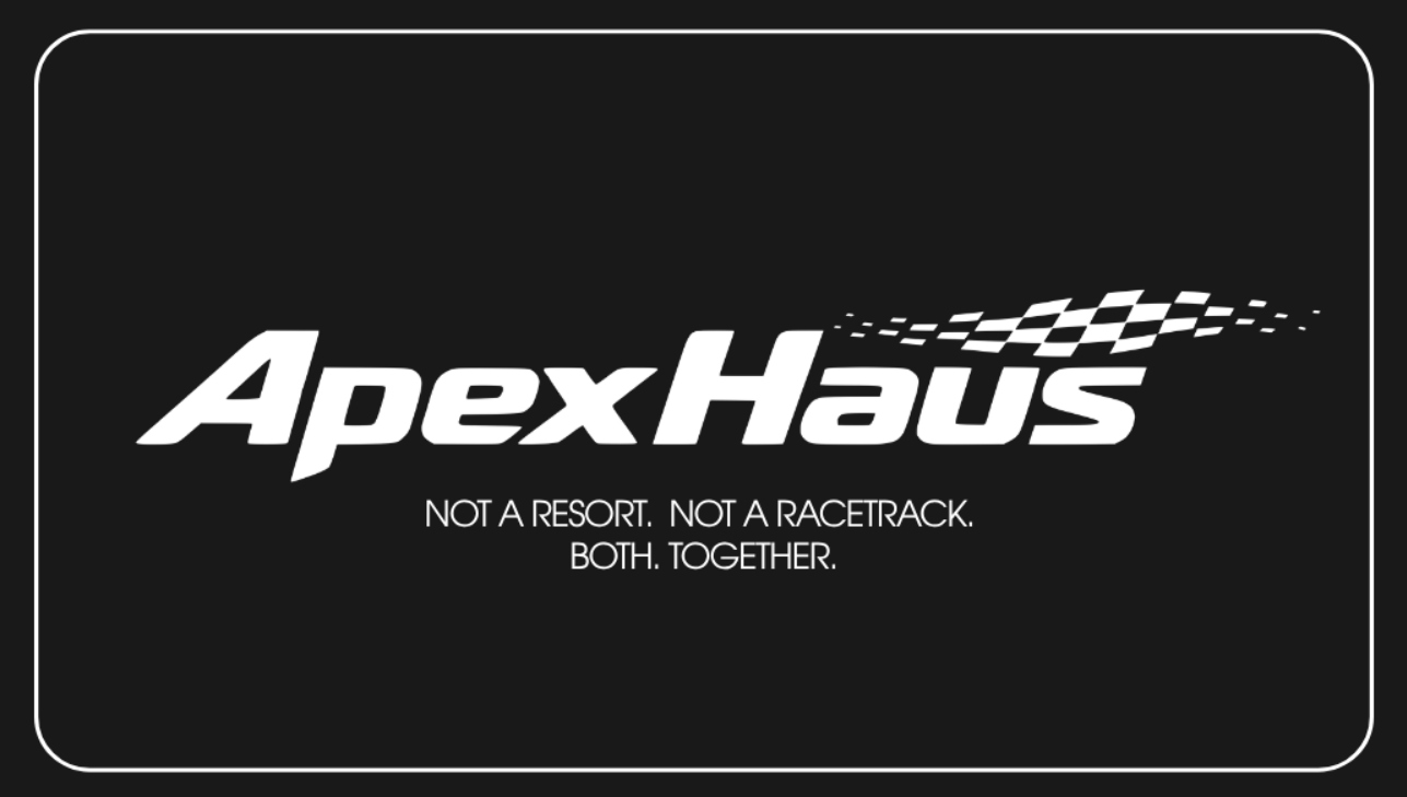 ApexHaus Founding Member card - Not a resort. Not a racetrack. Both. Together.